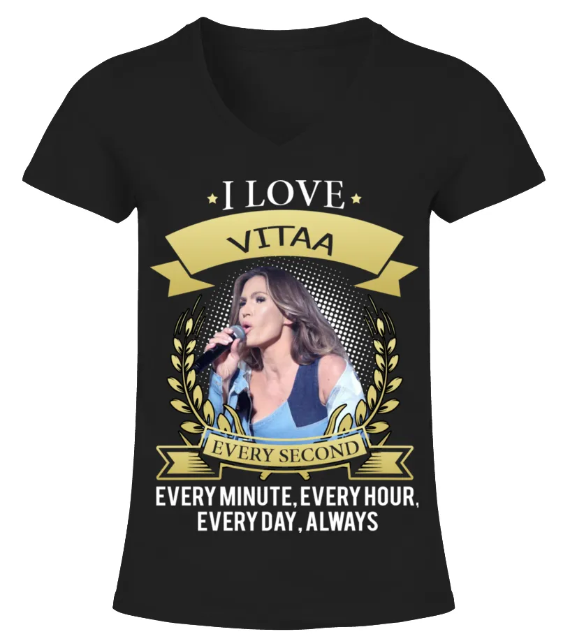 I LOVE VITAA EVERY SECOND, EVERY MINUTE, EVERY HOUR, EVERY DAY, ALWAYS Camiseta cuello pico Mujer